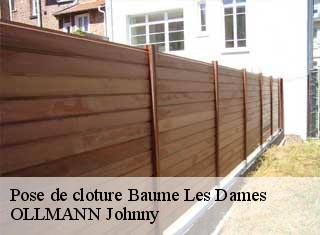 Pose de cloture  baume-les-dames-25110 OLLMANN Johnny 