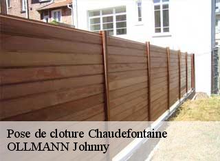 Pose de cloture  chaudefontaine-25640 OLLMANN Johnny 