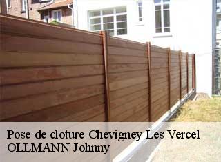 Pose de cloture  chevigney-les-vercel-25530 OLLMANN Johnny 