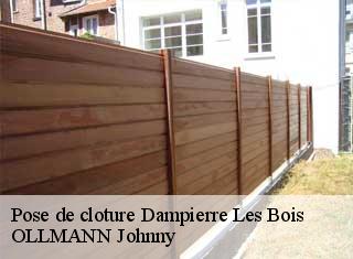 Pose de cloture  dampierre-les-bois-25490 OLLMANN Johnny 