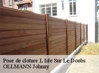 Pose de cloture  l-isle-sur-le-doubs-25250 OLLMANN Johnny 