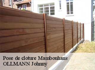 Pose de cloture  mambouhans-25150 OLLMANN Johnny 
