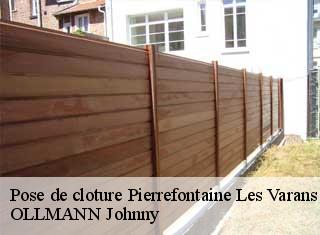 Pose de cloture  pierrefontaine-les-varans-25510 OLLMANN Johnny 