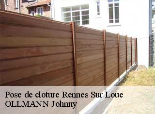 Pose de cloture  rennes-sur-loue-25440 OLLMANN Johnny 